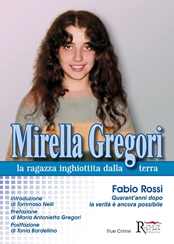 Mirella Gregori,la ragazza inghiottita dalla terra (True crime)