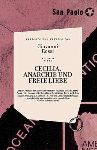 Cecilia, Anarchie Und Freie Liebe: Berichte und Utopien