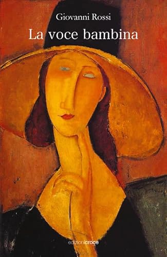 La voce bambina (Fuori collana) von Croce Libreria