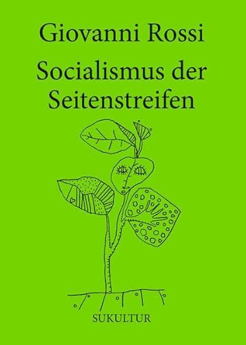 Socialismus der Seitenstreifen (Die grüne Reihe)