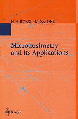 Microdosimetry and Its Applications Microdosimetry and Its Applications von Springer
