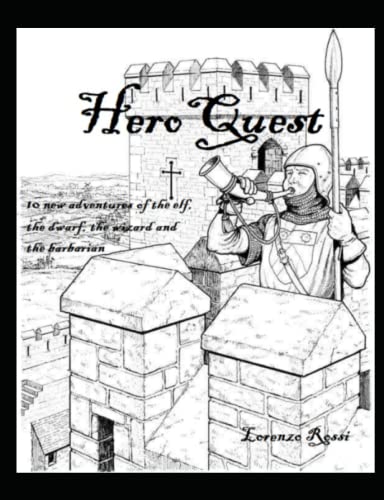 HeroQuest: 10 adventures of the elf, the dwarf, the wizard and the barbarian von Independently published