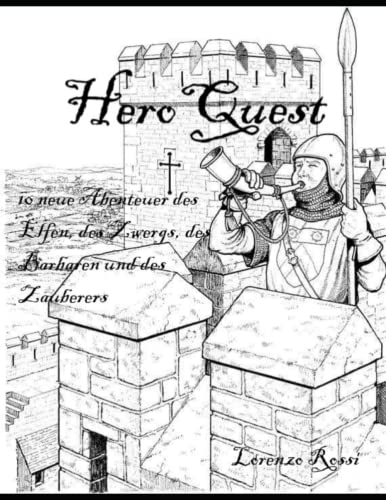 HeroQuest: 10 neue Abenteuer des Elfen, des Zwergs, des Barbaren und des Zauberers von Independently published