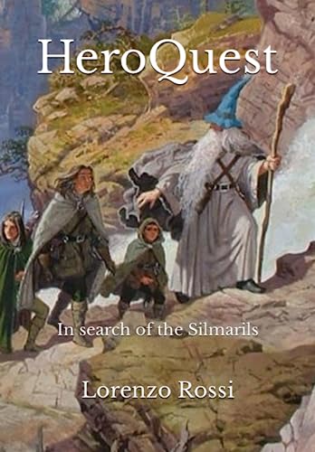 HeroQuest: In search of the Silmarils von Independently Published