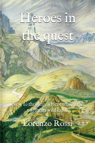 Heroes in the quest: New 10 thrilling adventures in the northern wild lands