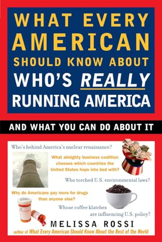 What Every American Should Know About Who's Really Running America: And What You Can Do About It von Plume