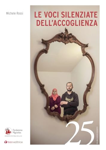 Le voci silenziate dell'accoglienza (Quaderni della Fondazione Migrantes) von Tau