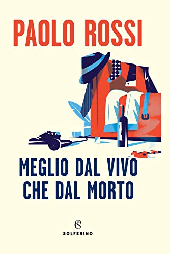 MEGLIO DAL VIVO CHE DAL MORTO von Solferino