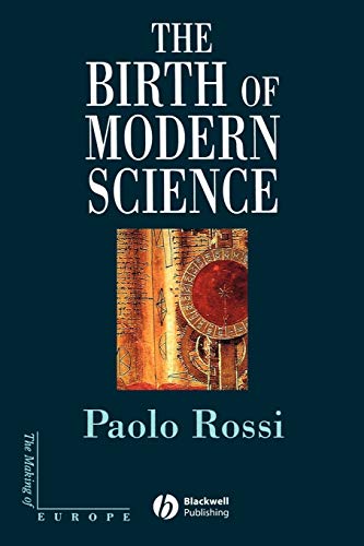 The Birth of Modern Science (Making of Europe) von Wiley-Blackwell