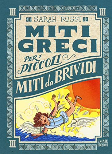 Miti da brividi. Miti greci per i piccoli von Emme Edizioni