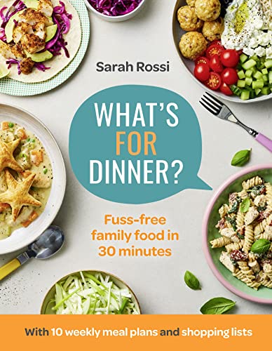 What’s For Dinner?: 30-minute quick and easy family meals. The Sunday Times bestseller from the Taming Twins fuss-free family food blog von HarperCollins