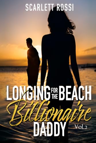 Longing for The Beach Billionaire Daddy: Vol.2 von EGlobal Creative Publishing, Inc.