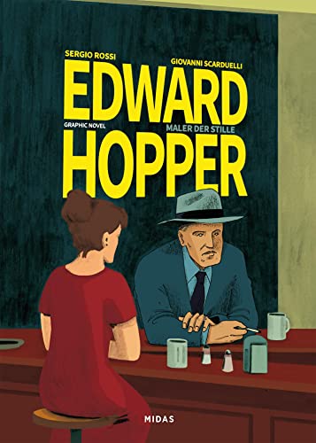 Edward Hopper – Maler der Stille. Graphic Novel. Comic-Biografie: Sein Leben, seine Einflüsse und seine Beziehung zu Jo Nivison. So entstanden die berühmten Bilder Hoppers wie Nighthawks oder Gas von Midas Collection