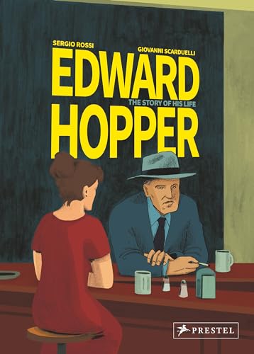 Edward Hopper: The Story of His Life (Graphic Biography)