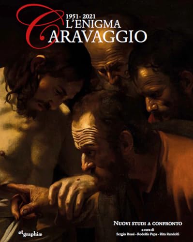 L'enigma Caravaggio 1951-2021 von Etgraphiae
