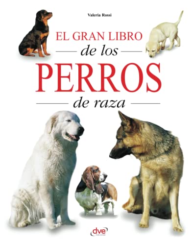 El gran libro de los perros de raza von Crossways Consulting