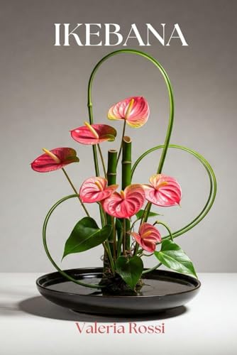 IKEBANA. ARRANGEMENTS. von Independently published