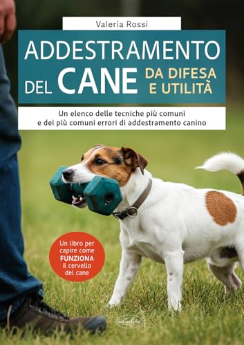 L'addestramento del cane da difesa e utilità (Passione caccia) von Idea Libri