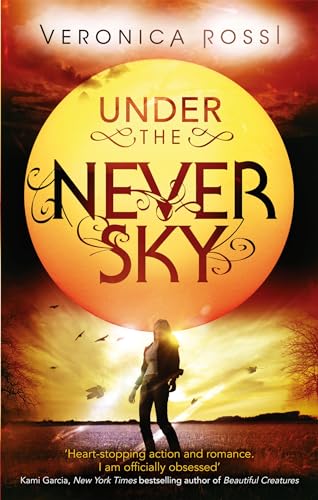 Under The Never Sky: Number 1 in series Under The Never Sky: Number 1 in series von Atom