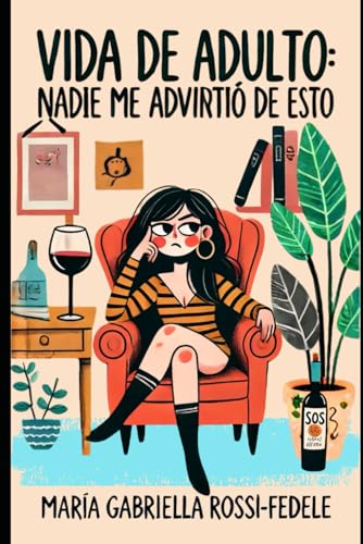 Vida de Adulto: Nadie Me Advirtió de Esto von Independently published