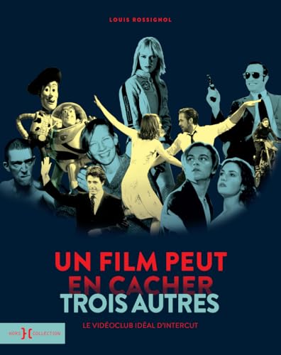 Un film peut en cacher trois autres - Le vidéoclub idéal d'Intercut Un film peut en cacher trois autres - Le vidéoclub idéal d'Intercut von HORS COLLECTION