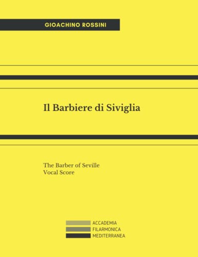 Il barbiere di Siviglia: The Barber of Seville. Vocal Score. von Independently published