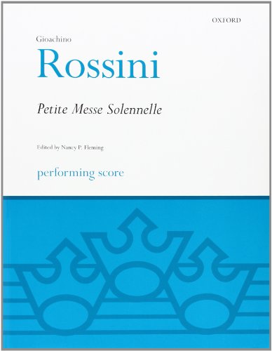 Petite Messe Solennelle: Performing Score (Classic Choral Works) von Oxford University Press
