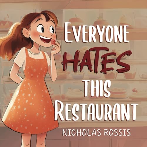 Everyone Hates This Restaurant: An illustrated children's book von Independently published