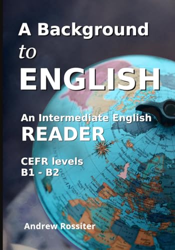 A Background to English: A cultural intermediate English reader (Linguapress English) von Independently published