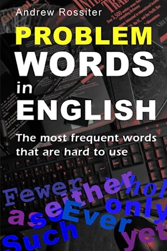 Problem Words in English: The everyday words that are hard to use