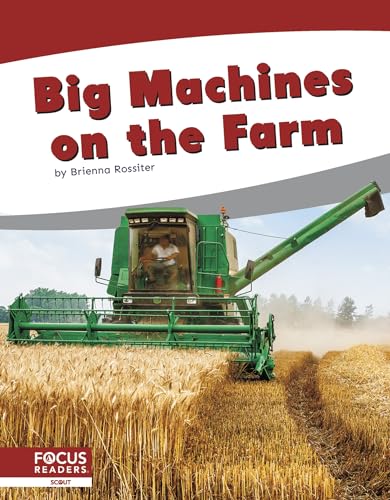 Big Machines on the Farm von Focus Readers