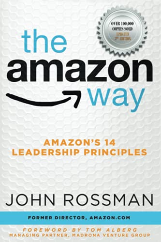 The Amazon Way: Amazon's 14 Leadership Principles von Clyde Hill Publishing