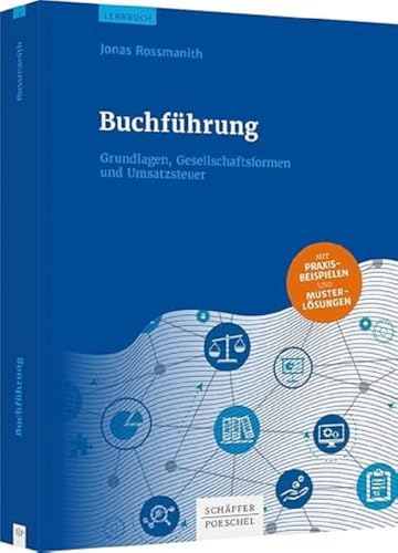 Buchführung: Grundlagen, Gesellschaftsformen und Umsatzsteuer