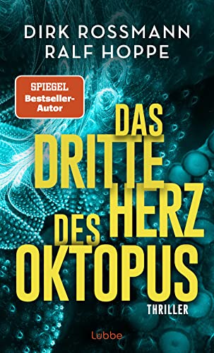 Das dritte Herz des Oktopus: Thriller (Die Oktopus-Reihe, Band 3) von Bastei Lübbe