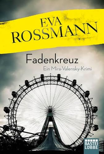Fadenkreuz: Ein Mira-Valensky-Krimi Fadenkreuz: Ein Mira-Valensky-Krimi