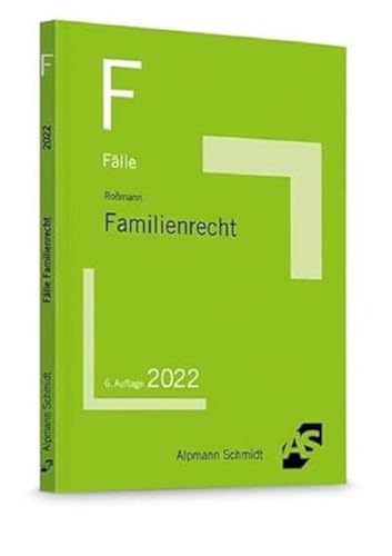 Fälle Familienrecht von Alpmann und Schmidt