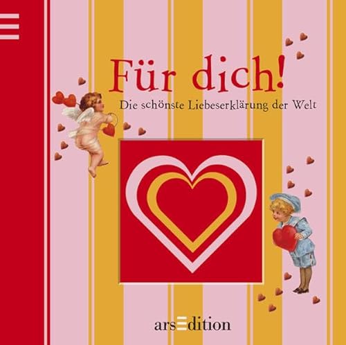 Für Dich!: Die schönste Liebeserklärung der Welt