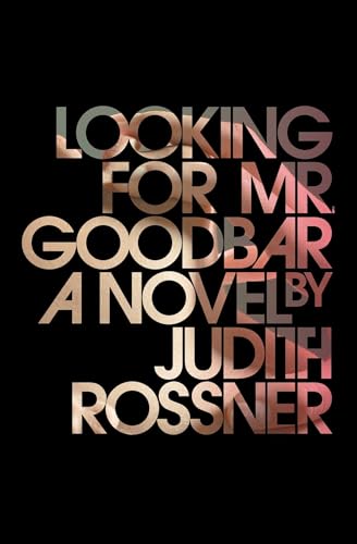 Looking for Mr. Goodbar (Fiction Based on a True Story) Looking for Mr. Goodbar (Fiction Based on a True Story) von Simon & Schuster