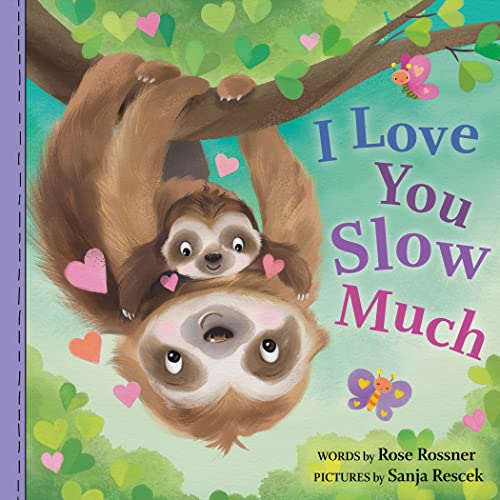 I Love You Slow Much: A Sweet and Funny Easter Board Book for Babies and Toddlers (Punderland)