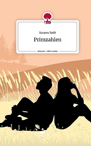 Primzahlen. Life is a Story - story.one von story.one publishing