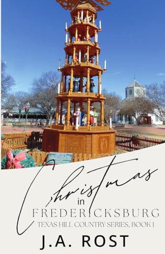 CHRISTMAS IN FREDERICKSBURG: A Texas Hill Country series, book 1