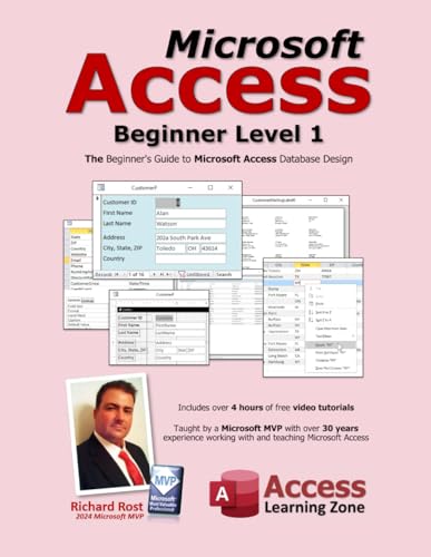Microsoft Access Beginner Level 1: The Beginner's Guide to Microsoft Access Database Design von Independently published