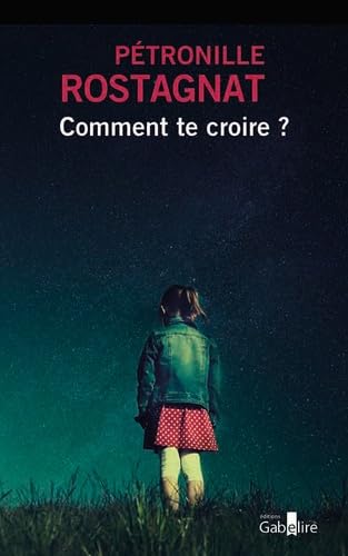 Comment te croire ? von GABELIRE