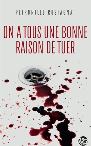 On a tous une bonne raison de tuer: Thriller - Poche von DU 123