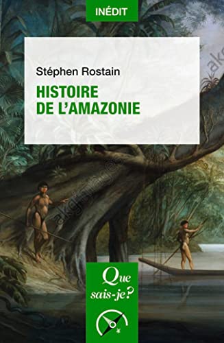 Histoire de l'Amazonie von QUE SAIS JE