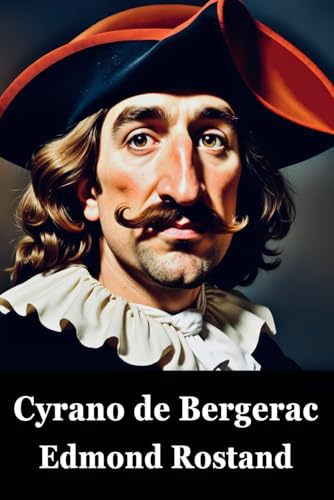 CYRANO DE BERGERAC Par Edmond Rostand: ( French Edition) von Independently published