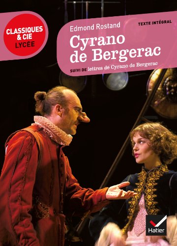 Cyrano de Bergerac, suivi de Lettres de Cyrano de Bergerac (Classique & Cie. Lycée)