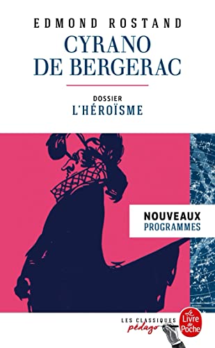 Cyrano de Bergerac (Edition pédagogique): Dossier thématique : L'Héroïsme von LGF