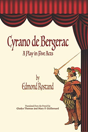 Cyrano de Bergerac: A Play in Five Acts