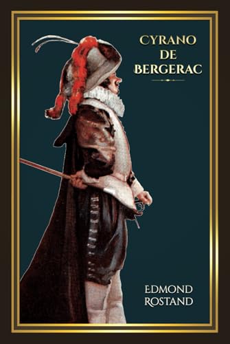 Cyrano de Bergerac: - Edition illustrée par 109 dessins Cyrano de Bergerac: - Edition illustrée par 109 dessins von Editions du Rey